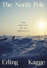 The North Pole - Erling Kagge - 9780241645833