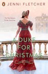 A Duke for Christmas - Jenni Fletcher - 9780241646649