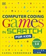 Computer Coding Games in Scratch for Kids - Carol Vorderman - 9780241658918