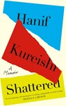 Shattered - Hanif Kureishi - 9780241667958