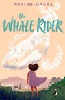 The Whale Rider - Witi Ihimaera - 9780241669983