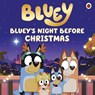 Bluey's Night Before Christmas - Bluey - 9780241673553