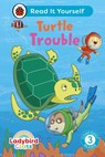 Ladybird Class - Turtle Trouble: Read It Yourself - Level 3 Confident Reader - Ladybird - 9780241674260
