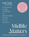 Midlife Matters - Katie Taylor - 9780241674451
