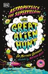 Astrophysics for Supervillains 2 The Great Alien Hunt - Matthew Dr. Bothwell - 9780241674529