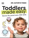 Toddlers Made Easy - Dr Cathryn Tobin - 9780241674642