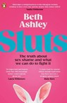 Sluts - Beth Ashley - 9780241675243