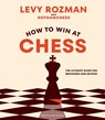 How to Win At Chess - Levy Rozman ; GothamChess - 9780241676738