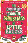 The Completely Chaotic Christmas of Lottie Brooks - Katie Kirby - 9780241679166