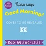 Rose Signs Good Morning! - Rose Ayling-Ellis - 9780241681862