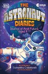 The Astronaut Diaries - Samantha Cristoforetti ; Emma Roberts - 9780241683811