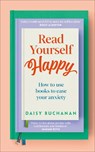 Read Yourself Happy - Daisy Buchanan - 9780241691656
