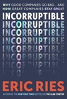 Incorruptible - Eric Ries - 9780241692028