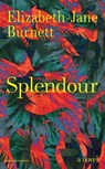 Splendour - Elizabeth-Jane Burnett - 9780241702000