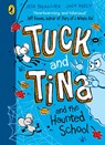Tuck and Tina and the Haunted School - Jess Brallier ; Jack Keely - 9780241704363