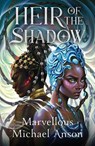 Heir of the Shadow - Marvellous Michael Anson - 9780241705087