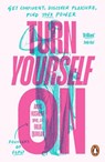 Turn Yourself On - Anna Hushlak ; Billie Quinlan - 9780241706657
