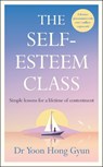 The Self-Esteem Class - Dr Yoon Hong Gyun - 9780241707838