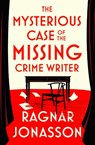 The Mysterious Case of the Missing Crime Writer - Ragnar Jonasson - 9780241711118