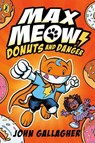 Max Meow Book 2: Donuts and Danger - John Gallagher - 9780241711606