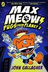 Max Meow Book 3: Pugs from Planet X - John Gallagher - 9780241711620