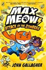 Max Meow Book 5: Attack of the ZomBEES - John Gallagher - 9780241711682