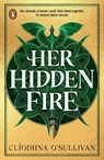 Her Hidden Fire - Cliodhna O'Sullivan - 9780241714812