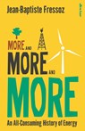 More and More and More - Jean-Baptiste Fressoz - 9780241718896