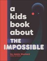 A Kids Book About The Impossible - Jamie Mustard - 9780241725986