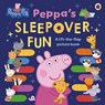 Peppa Pig: Peppa's Sleepover Fun - Peppa Pig - 9780241727836