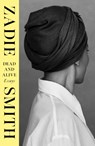 Dead and Alive - Zadie Smith - 9780241729601