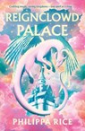 Reignclowd Palace - Philippa Rice - 9780241734575