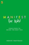 Manifest for Kids - Roxie Nafousi - 9780241736517
