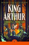 King Arthur and His Knights of the Round Table - Roger Lancelyn Green - 9780241736593
