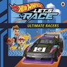 Hot Wheels: Let’s Race: Ultimate Racers - Hot Wheels - 9780241738290