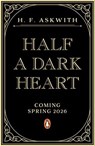 Half a Dark Heart - H. F. Askwith - 9780241738443