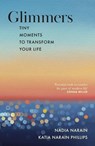 Glimmers - Nadia Narain ; Katia Narain Phillips - 9780241739426