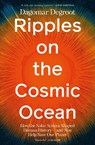 Ripples on the Cosmic Ocean - Dagomar Degroot - 9780241741474