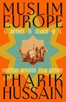 Muslim Europe - Tharik Hussain - 9780241742822