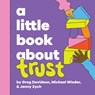 A Little Book About Trust - Michael Wieder ; Greg Davidson - 9780241742884