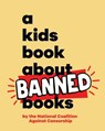 A Kids Book About Banned Books - National Coalition Against Censorship - 9780241743126