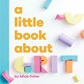 A Little Book About Grit - Alicja Colon - 9780241743430