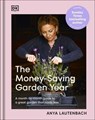 The Money-Saving Garden Year - Anya Lautenbach - 9780241744178