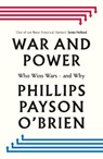 War and Power - Phillips Payson O'Brien - 9780241744185