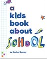 A Kids Book About School - Rachel Burger - 9780241748565