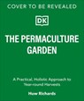 The Permaculture Garden - Huw Richards - 9780241755471