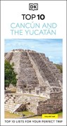 DK Top 10 Cancun and the Yucatan - DK Travel - 9780241757475