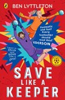 Save Like a Keeper - Ben Lyttleton - 9780241765715