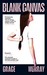 Blank Canvas - Grace Murray - 9780241767306