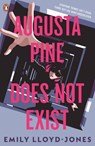 Augusta Pine Does Not Exist - Emily Lloyd-Jones - 9780241772416